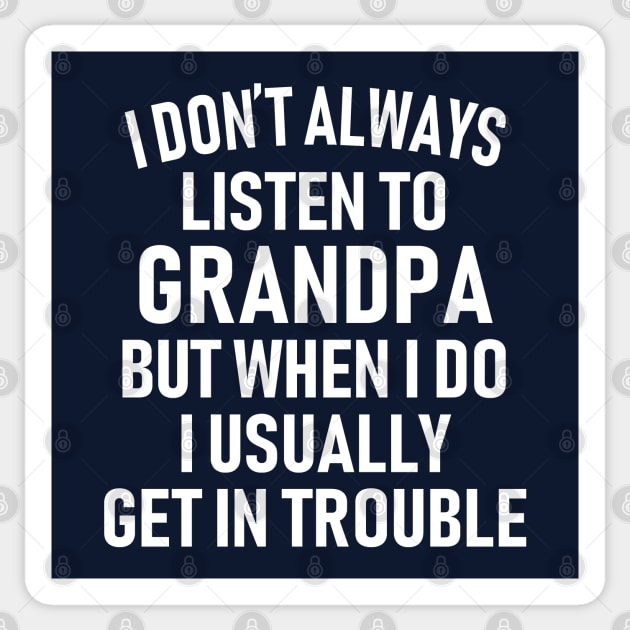 Don't Listen To Grandpa Sticker by Etopix